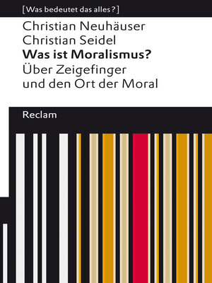 cover image of Was ist Moralismus? Über Zeigefinger und den Ort der Moral